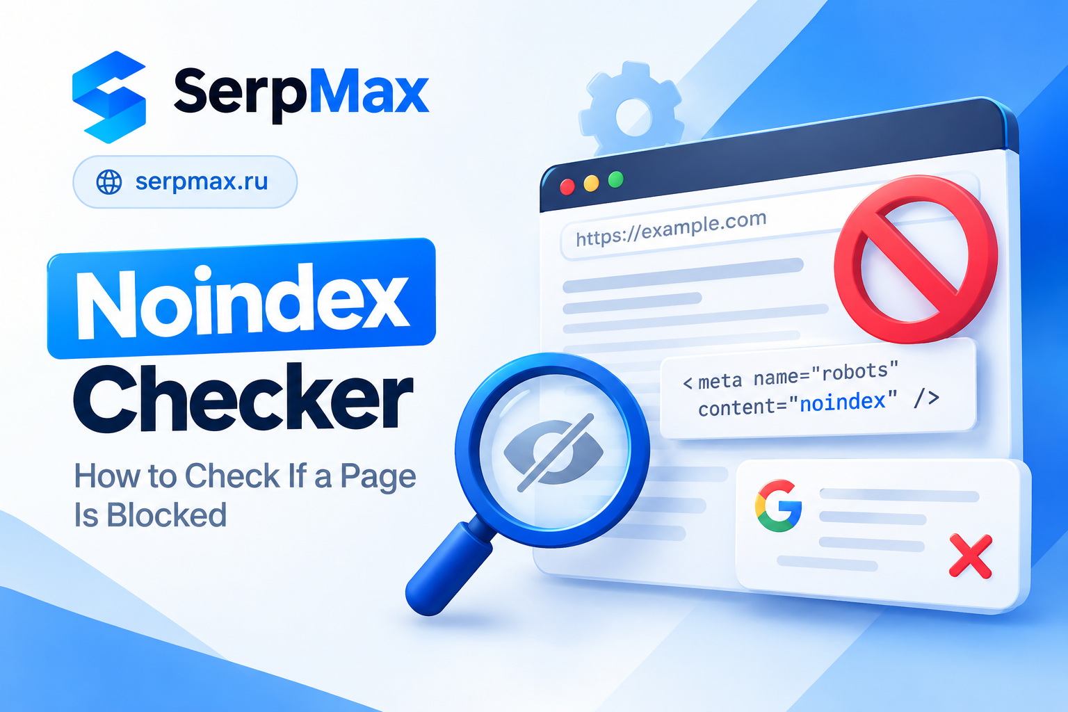 Noindex Checker: How to Check If a Page Is Blocked